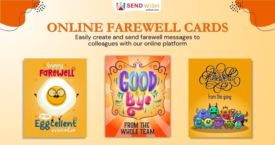 The Complete Guide to Sending an Online Farewell Card